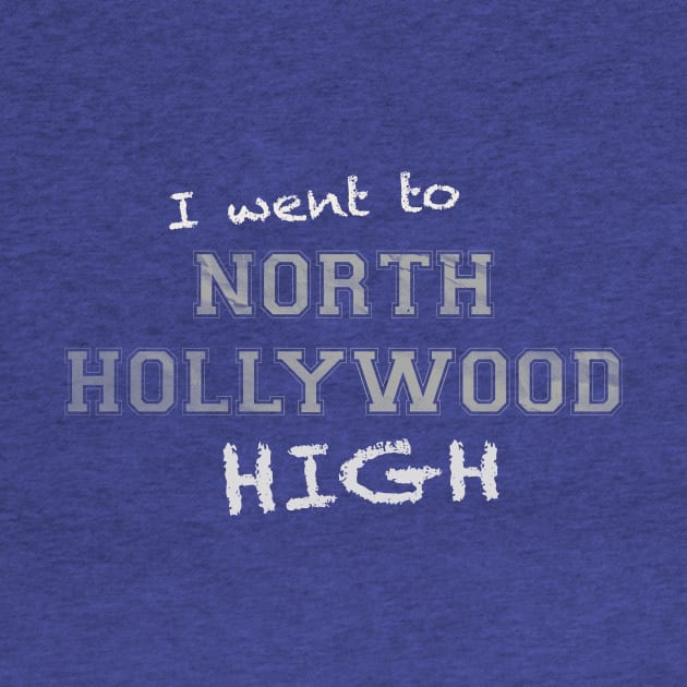 North Hollywood HIGH by BobbyDoran